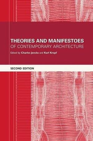 Theories and Manifestoes of Contemporary Architecture by Charles Jencks