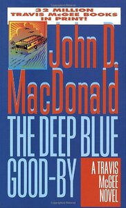 The Deep Blue Good-By by John D. MacDonald