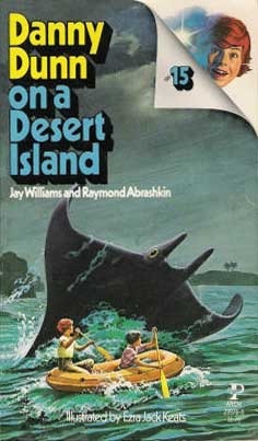 Danny Dunn on a Desert Island by Jay Williams, Ezra Jack Keats, Raymond Abrashkin