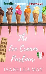 The Ice Cream Parlour by Isabella May