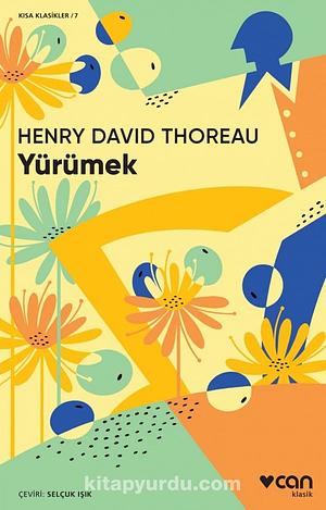 Yürümek by Henry David Thoreou