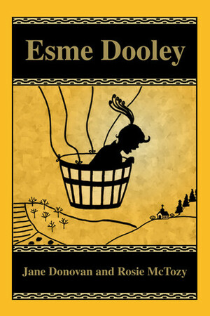 Esme Dooley by Holly Trechter, Rosie McTozy, Jane Donovan