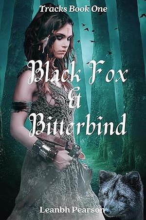 Black Fox & Bitterbind by Leanbh Pearson