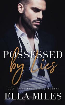 Possessed by Lies by Ella Miles