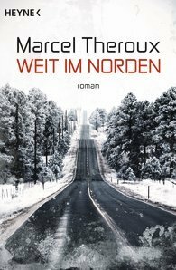 Weit im Norden by Marcel Theroux