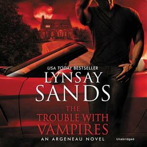 The Trouble with Vampires by Lynsay Sands