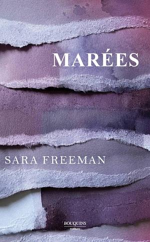 Marées by Sara Freeman, Laurence Kiefé