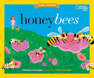 Jump Into Science: Honeybees by Deborah Heiligman