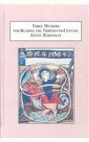 Three Methods For Reading The Thirteenth Century Seinte Marherete: Archetypal, Semiotic, And Deconstructionist by Robyn Cadwallader, Sarah Salih