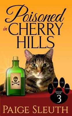 Poisoned in Cherry Hills by Paige Sleuth