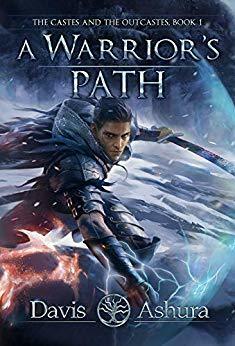 A Warrior's Path by Davis Ashura