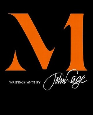 M: Writings '67-'72 by John Cage