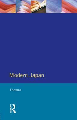 Modern Japan: A Social History Since 1868 by J. E. Thomas