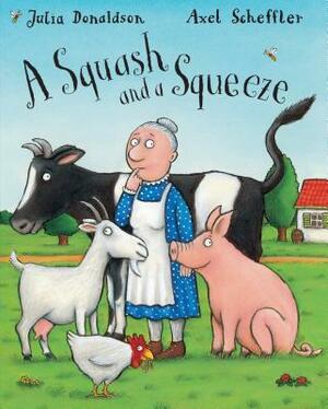 A Squash and a Squeeze by Julia Donaldson