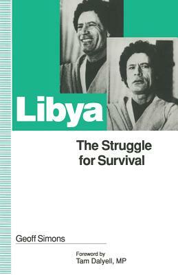 Libya: The Struggle for Survival by G. L. Simons, Isaline Bergamaschi