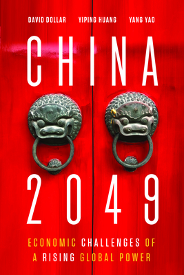 China 2049: Economic Challenges of a Rising Global Power by 