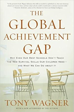 The Global Achievement Gap by Barry Levine, Tony Wagner
