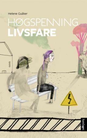 Høgspenning livsfare by Helene Guåker