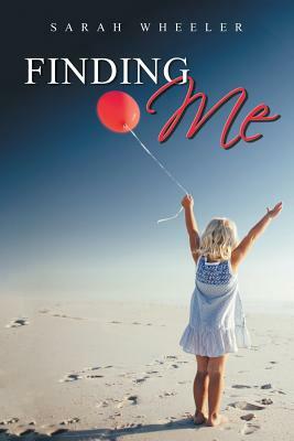 Finding Me by Sarah Wheeler