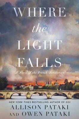 Where the Light Falls by Allison Pataki, Owen Pataki