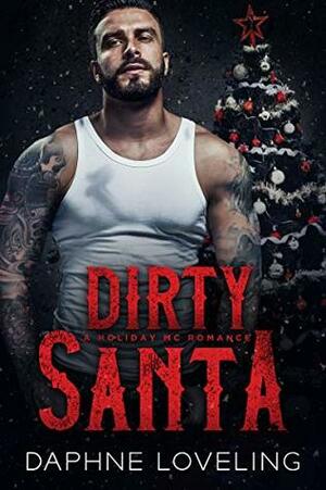 Dirty Santa by Daphne Loveling
