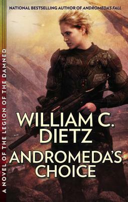 Andromeda's Choice by William C. Dietz