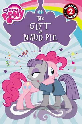 My Little Pony: The Gift of Maud Pie: Level 2 by Jennifer Fox