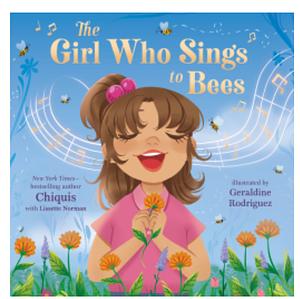 The Girl Who Sing's to Bees  by Chiquis, Lissette Norman