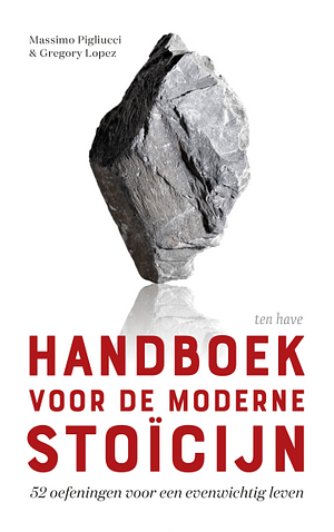 Handboek voor de moderne stoïcijn by Massimo Pigliucci, Gregory Lopez