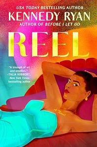 Reel by Kennedy Ryan