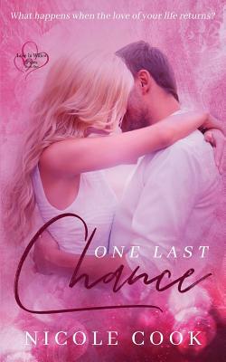 One Last Chance by Nicole Cook