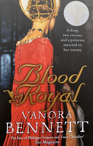 Blood Royal by Vanora Bennett