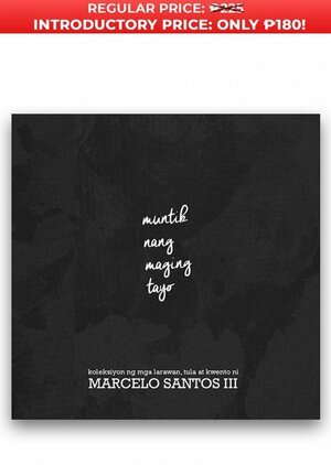 Muntik Nang Maging Tayo by Marcelo Santos III