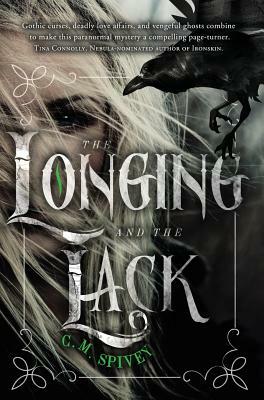 The Longing and the Lack by C.M. Spivey