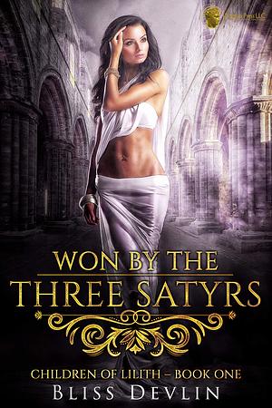 Won by the Three Satyrs by Bliss Devlin