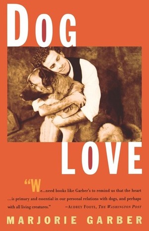 DOG LOVE by Marjorie Garber