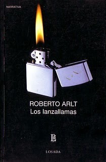 Los lanzallamas by Roberto Arlt