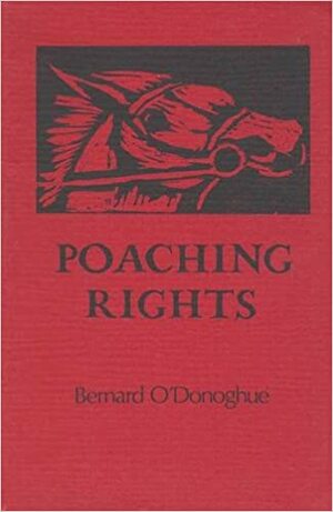 Poaching rights by Bernard O'Donoghue
