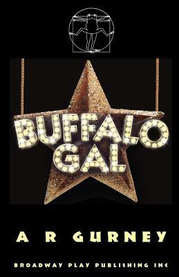 Buffalo Gal by A. R. Gurney