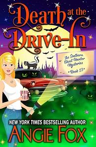 Death at the Drive-In by Angie Fox