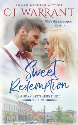Sweet Redemption by Cj Warrant
