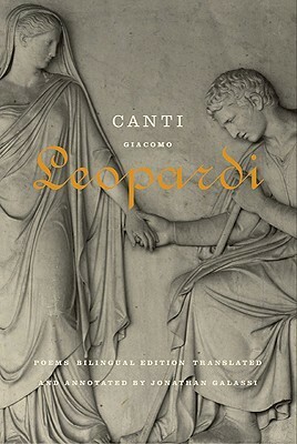 Canti by Jonathan Galassi, Giacomo Leopardi