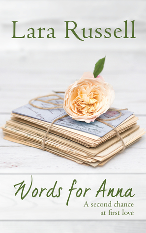 Words for Anna: A Second Chance at First Love by Lara Russell