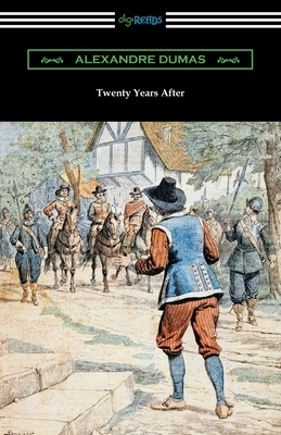 Twenty Years After by Alexandre Dumas