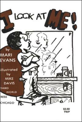 I Look at Me! by Mari Evans