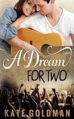 A Dream for Two by Kate Goldman