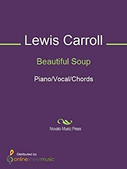 Beautiful Soup by Hugo Frey, Lewis Carroll