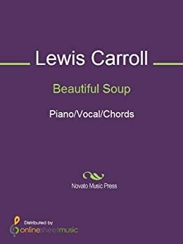 Beautiful Soup by Hugo Frey, Lewis Carroll