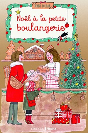 Noël à la petite boulangerie by Jenny Colgan