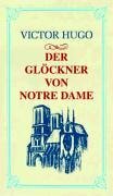 Der Glöckner von Notre Dame by Victor Hugo